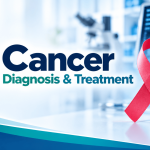 Cancer Diagnosis & Treatment